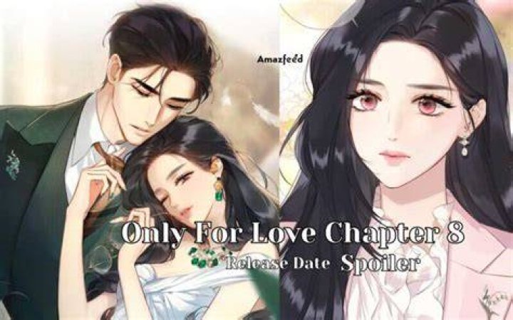 Love Choice Chapter 8 release date