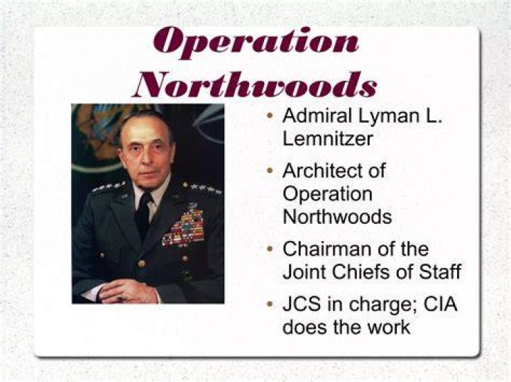 Operation Northwoods Lyman Lemnitzer